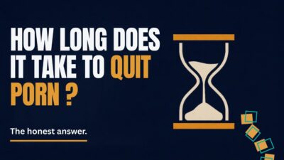 How long it takes to quit porn, an honest look at timelines and what actually affects them